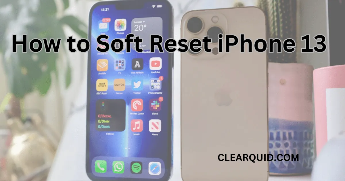 How to Soft Reset iPhone 13